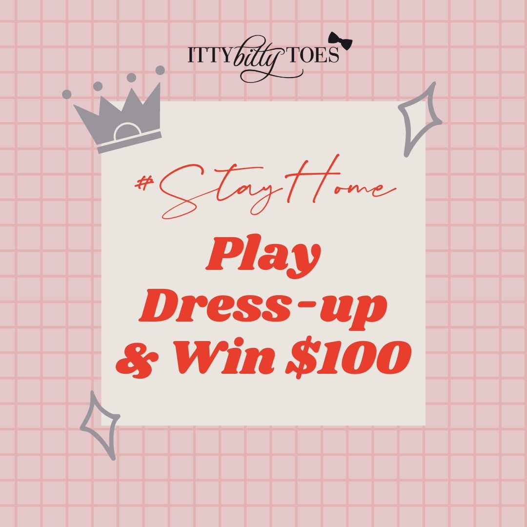 #Stayhome, Play Dress-up, and Win $100!